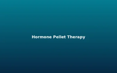 Hormone Pellet Therapy: What It Is, How It Works, and Who It’s For