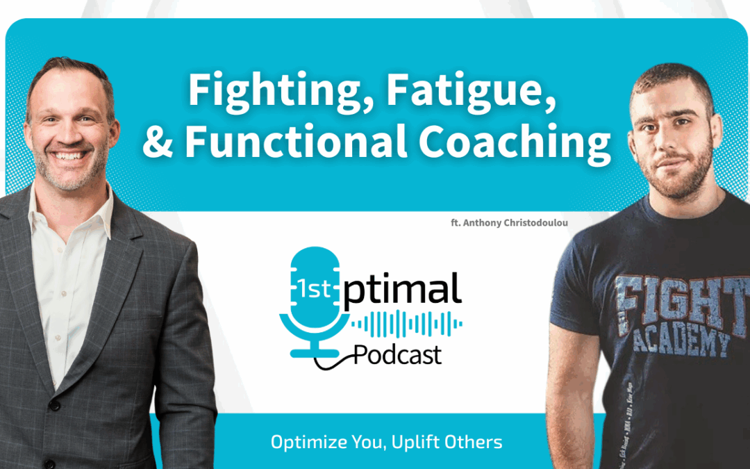 Fighting, Fatigue, & Functional Coaching with Former Pro UFC Fighter, Anthony Christodoulou