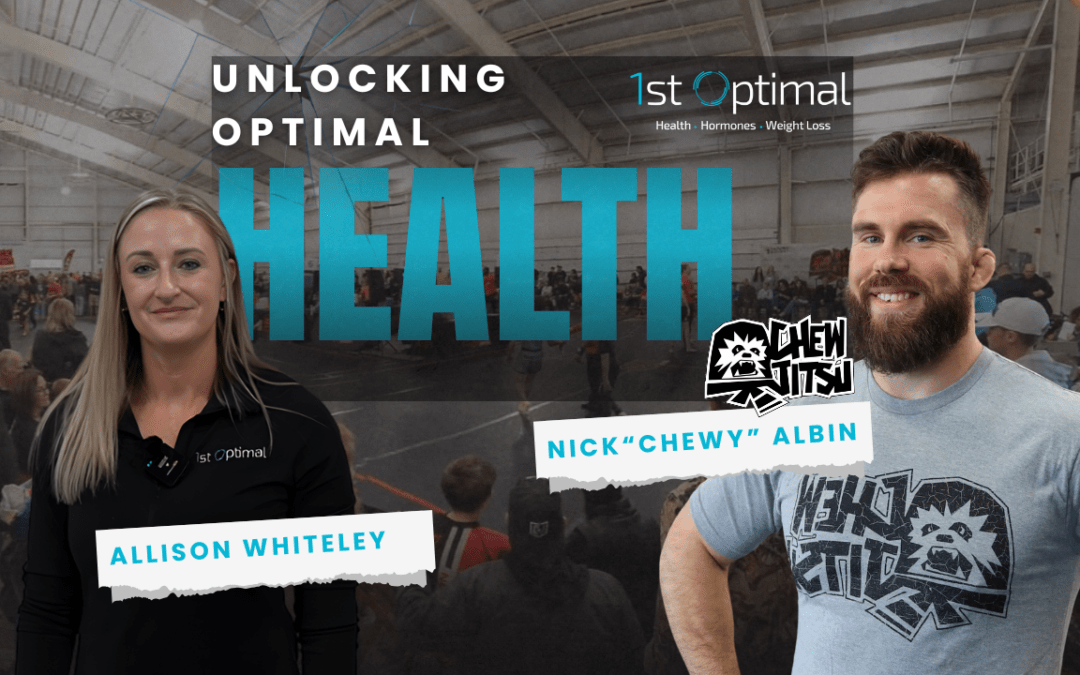 Unlocking Optimal Health: Allison Whiteley of 1st Optimal Joins Chewy on the Chewjitsu Podcast