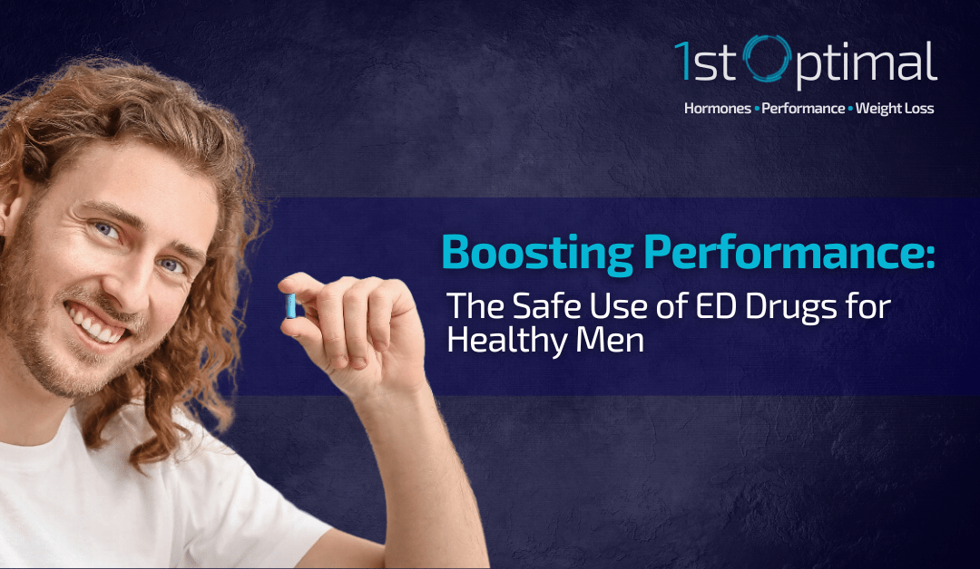 Boosting Performance The Safe Use of ED Drugs for Healthy Men