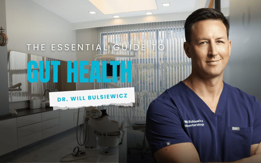 The Essential Guide to Gut Health: Optimizing Your Microbiome for Longevity and Wellness