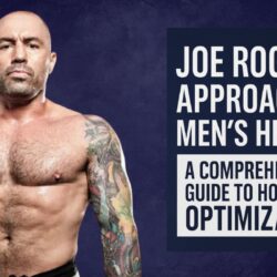 Joe Rogan's Approach to Men's Health