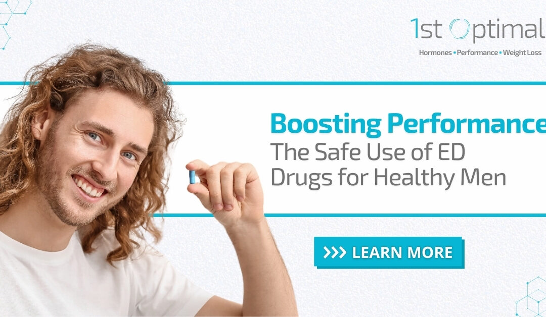 Boosting Performance: The Safe Use of ED Drugs for Healthy Men