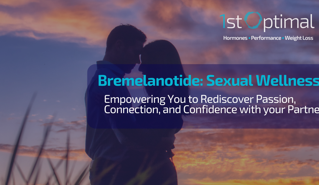 Rebuild Attraction, Libido, and Fulfillment with Bremelanotide