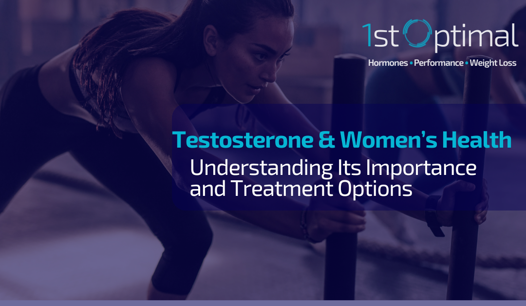 The Role of Testosterone in Women’s Health