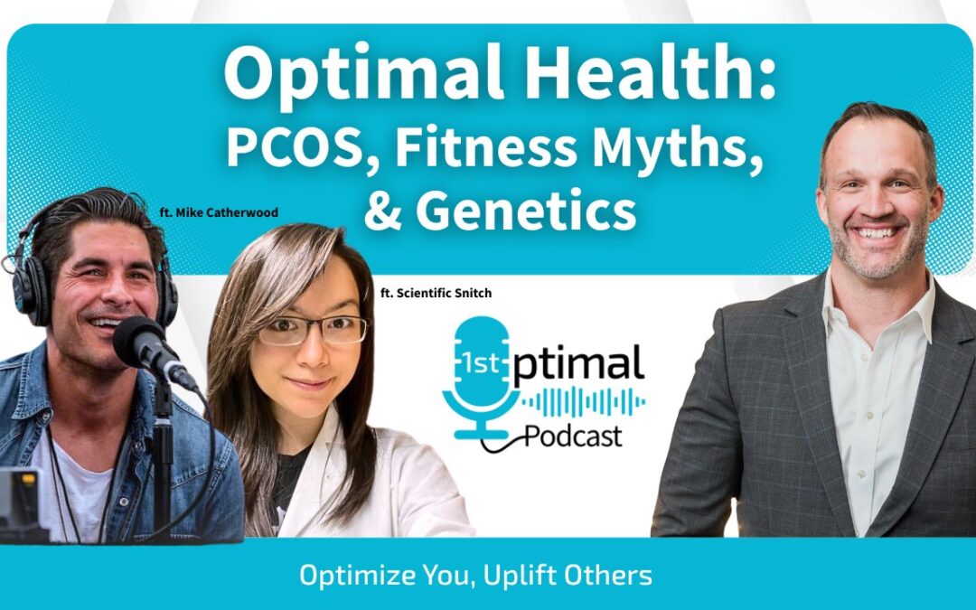 Optimal Health PCOS, Fitness Myths, & Genetics with Scientific Snitch