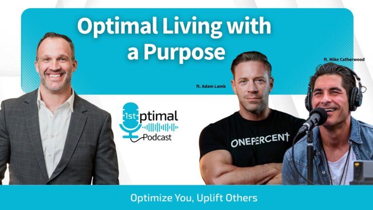 Optimal Living with a Purpose with Adam Lamb