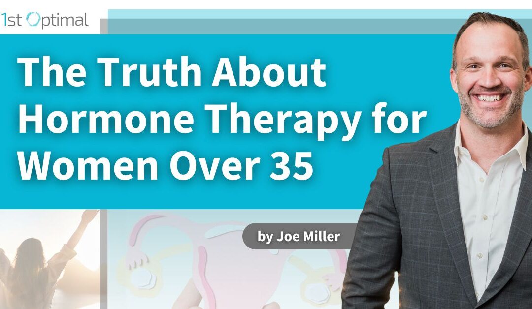 The Truth About Hormone Therapy for Women Over 35: What the Medical System Isn’t Telling You