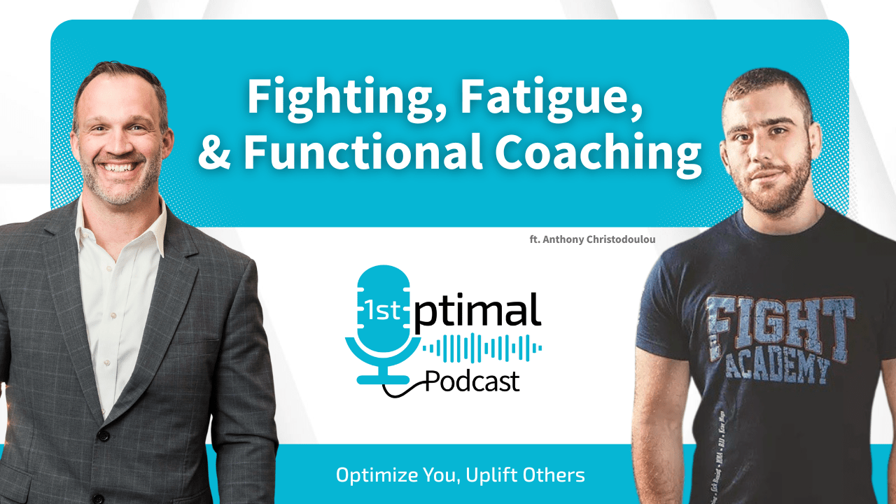 Fighting, Fatigue, & Functional Coaching with Former Pro UFC Fighter, Anthony Christodoulou