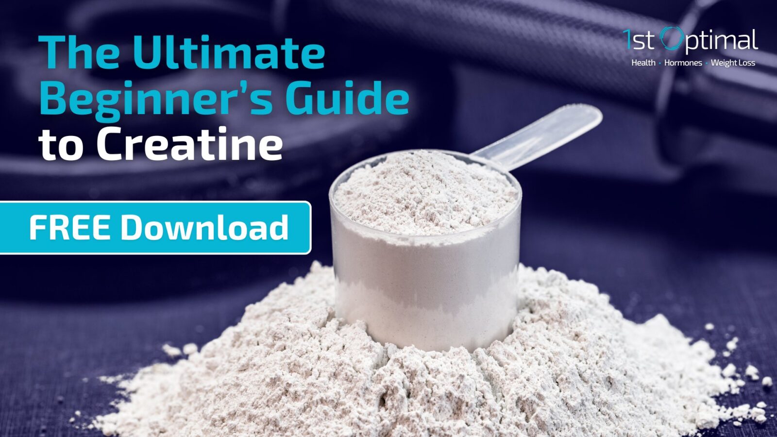 The Ultimate Beginner’s Guide to Creatine