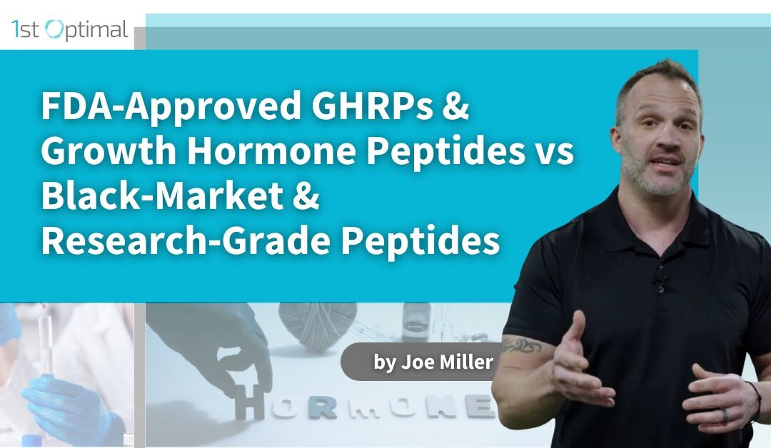 FDA‑Approved GHRPs & Growth Hormone Peptides vs Black‑Market & Research‑Grade Peptides: The Safe Path to Peptide Therapy