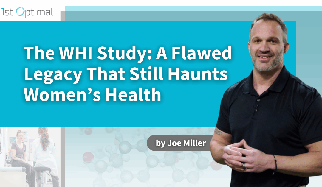 The WHI Study: A Flawed Legacy That Still Haunts Women’s Health