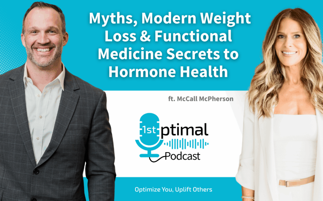 McCall McPherson PA-C: Myths, Modern Weight Loss & Functional Medicine Secrets to Hormone Health