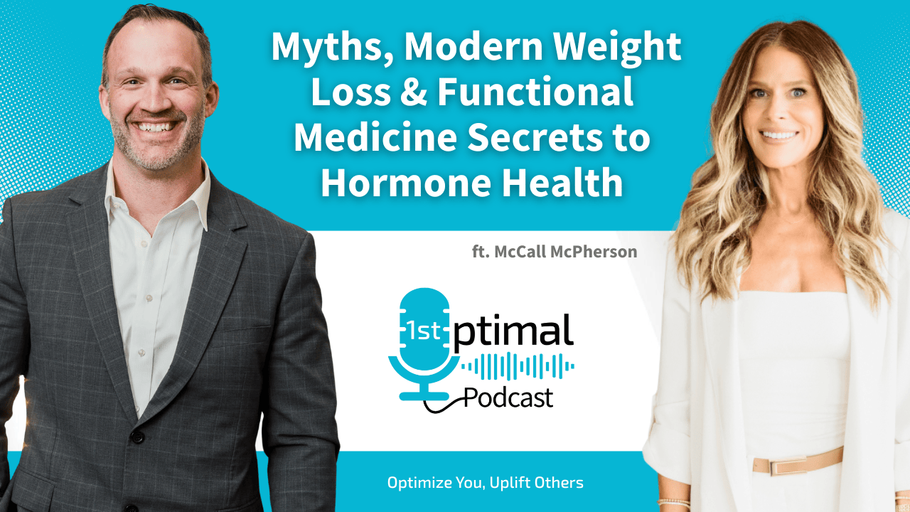 McCall McPherson PA-C: Myths, Modern Weight Loss & Functional Medicine Secrets to Hormone Health