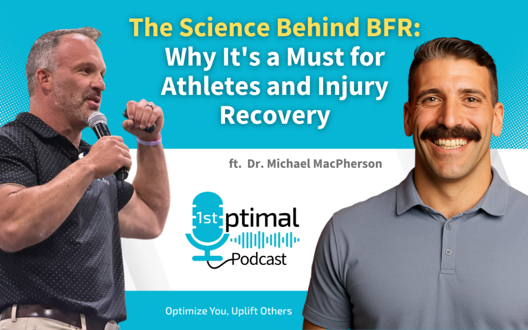 The Science Behind BFR: Why It's a Must for Athletes and Injury Recovery with Dr. Michael MacPherson