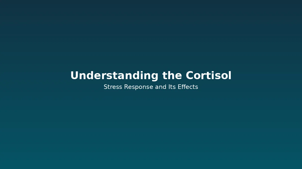 Understanding the cortisol stress response and high cortisol symptoms on the body
