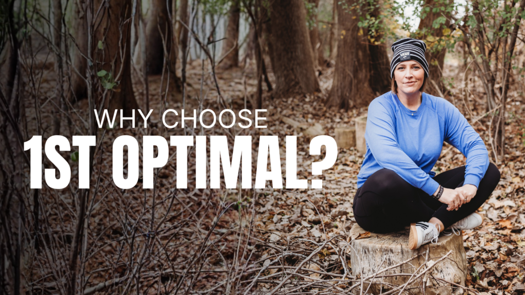 Why Choose 1st Optimal